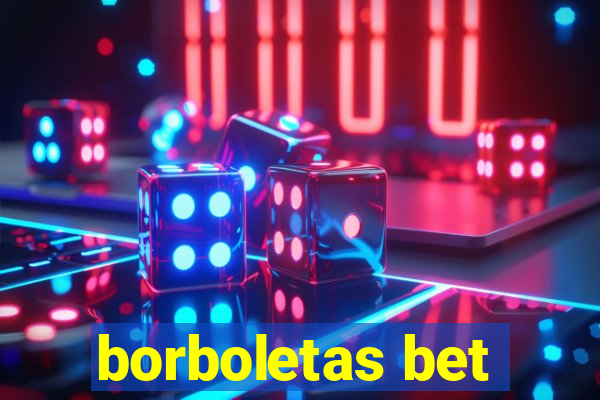 borboletas bet